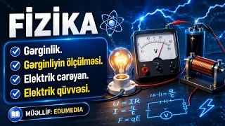 Fizika. Gərginlik. Gərginliyin olculmesi. Elektrik cərəyan. Elektrik qüvvəsi #fizika #kesfet