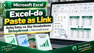 Excel-də Paste as Link — Aylıq Satış və Alış Hesabatlarını Birləşdirmək | Microsoft Excel