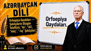 Orfoepiya Qaydaları — Şəkilçilərin Düzgün Tələffüzü, “ilə”, “idi”, “imiş”, “-lıq” Şəkilçiləri