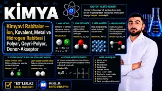 Kimyəvi Rabitələr — İon, Kovalent, Metal və Hidrogen Rabitəsi | Polyar, Qeyri-Polyar, Donor-Akseptor