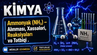 Ammonyak (NH₃) — Alınması, Xassələri, Reaksiyaları və Tətbiqi | Kimya #kimya #testler