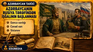Azərbaycanın Rusiya tərəfindən işğalının başlanması | Gəncə xanlığı, Cavad xan, Sisianov
