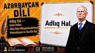 Adlıq Hal — İsmin Halları, Adlıq Halın Müəyyənləşdirilməsi, Mənsubiyyət və Təsirlik Hal