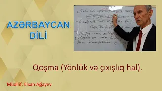 Azərbaycan dili. Qoşma (Yönlük və çıxışlıq hal). Dərs 42.