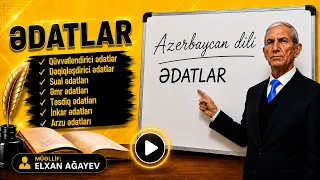 Ədat. Ədatlar. Qüvvətləndirici, Dəqiqləşdirici, Sual, Əmr, Təsdiq, İnkar və Arzu ədatları