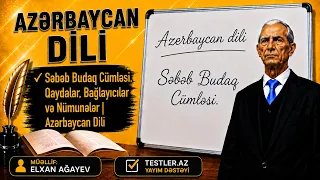 Səbəb Budaq Cümləsi. Qaydalar, Bağlayıcılar və Nümunələr | Azərbaycan Dili #azerbaycandili