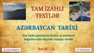 Rus hərbi gəmilərinə Bosfor və Dardanel boğazlarından keçmək hüququ verildi: Azərbaycan tarixi.
