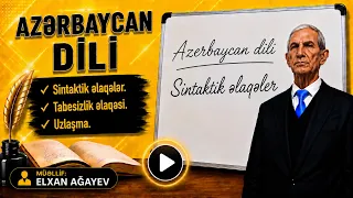 Sintaktik əlaqələr. Tabesizlik əlaqəsi. Uzlaşma #sintaksis #azerbaycandili #testler