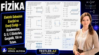 Fizika. Elektrik Sahəsinin Enerjisi və Enerji Sıxlığı — Kondensator, Düsturları, Gərginlik. Testler