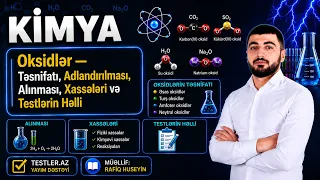 Oksidlər — Təsnifatı, Adlandırılması, Alınması, Xassələri və Testlərin Həlli | Kimya #kimya #testler