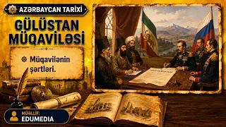 Gülüstan müqaviləsi. Müqavilənin şərtləri.Azərbaycan tarixi. #azerbaycan #azerbaycantarixi #kesfet