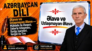 Əlavə və Uzlaşmayan Əlavə — Mübtəda ilə Əlaqəsi, Xəbərlə Uzlaşması, Durğu İşarələri, Vergül və Tire