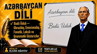 Bədii Üslub — Obrazlılıq, Emosionallıq, Fonetik, Leksik və Qrammatik Göstəricilər | Azərbaycan Dili