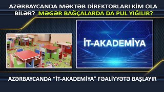 Azərbaycanda məktəb direktorları kim ola bilər? Məgər bağçalarda da pul yığılır?