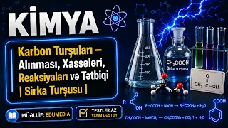 Karbon Turşuları — Alınması, Xassələri, Reaksiyaları və Tətbiqi | Sirkə Turşusu | Kimya #kimya
