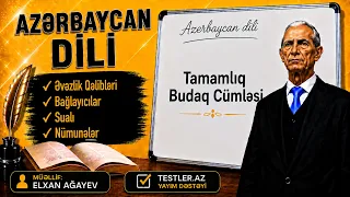 Tamamlıq Budaq Cümləsi — Əvəzlik Qəlibləri, Bağlayıcılar, Sualı və Nümunələr | Azərbaycan Dili