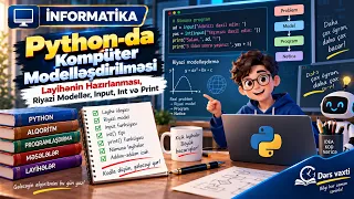 Python-da Kompüter Modelləşdirilməsi.Layihənin Hazırlanması, Riyazi Modellər, Input, Int İnformatika